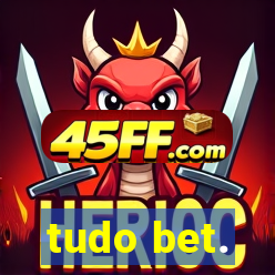 tudo bet.